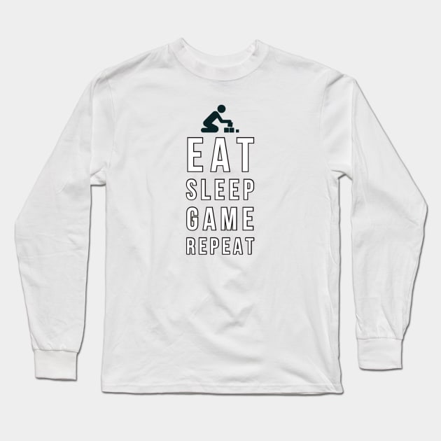 Eat sleep game repeat Long Sleeve T-Shirt by GAMINGQUOTES